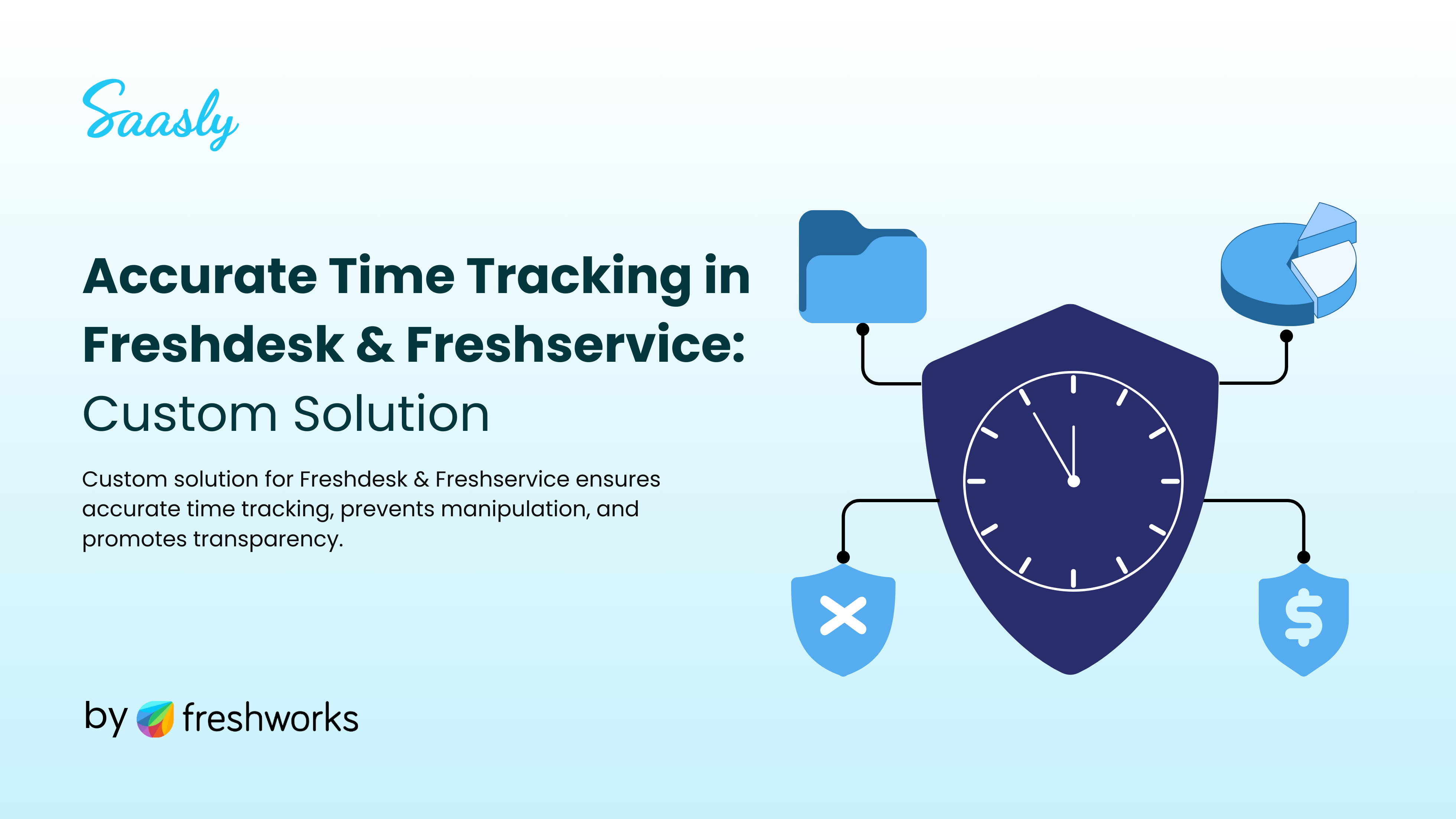 Ensuring Accurate Time Tracking in Freshdesk and Freshservice: A Custom Solution to Prevent Time Entry Manipulation